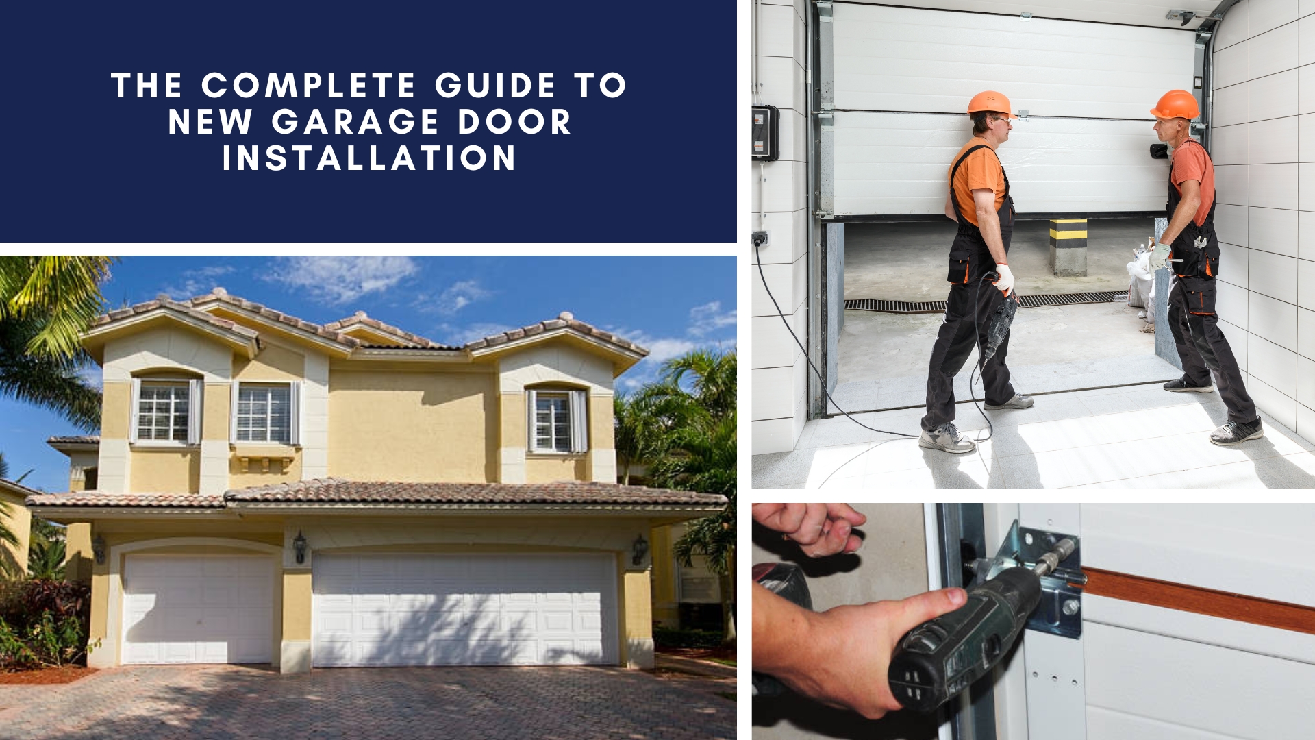 The Complete Guide To New Garage Door Installation