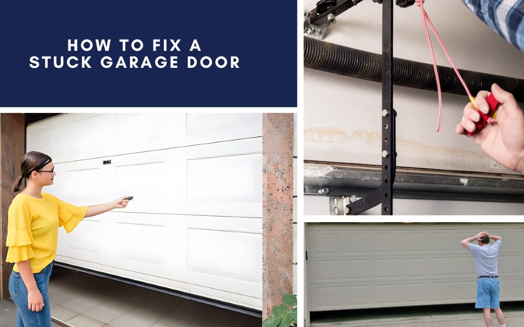 How to Fix a Stuck Garage Door